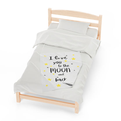 I Love You to the Moon and Back Velveteen Plush Blanket,